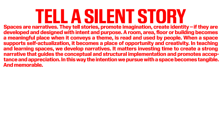 Textgrafik: Räume erzählen Geschichten – bewusst gestaltete Räume schaffen Identität, fördern Kreativität und machen ihre Intention erlebbar.