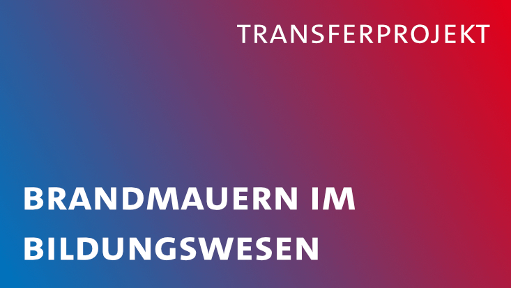 Schriftzug auf blau-rotem Hintergrund "Brandmauern im Bildungswesen"